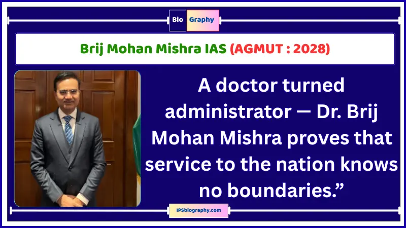Brij Mohan Mishra IAS Biography