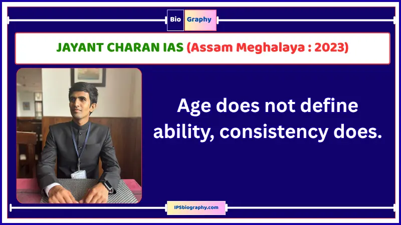 JAYANT CHARAN IAS Biography