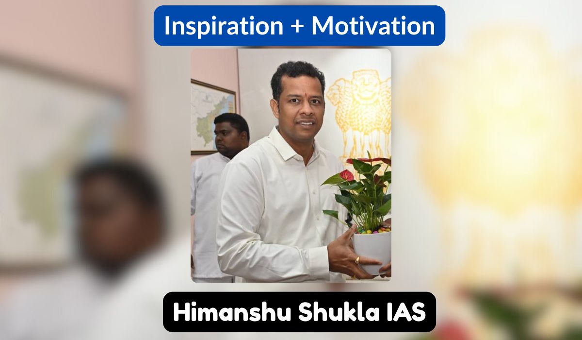 Himanshu Shukla IAS Biography
