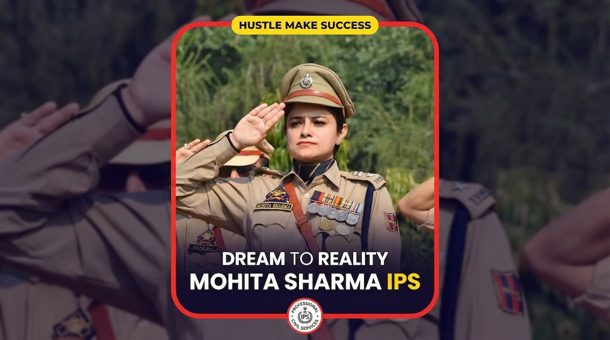 Mohita Sharma IPS Biography