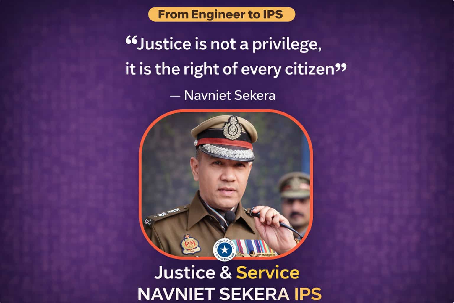 Navniet Sekera IPS Biography